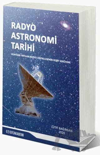 Radyo Astronomi Tarihi - Uzaydan Yayılan Sinyallerin Keşif Serüveni