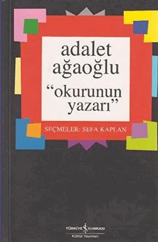 Okurunun Yazarı – Adalet Ağaoğlu – İş Bankası Kültür Yayınları kitap kapağı