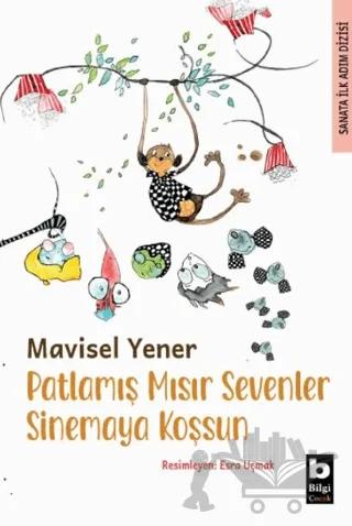 Patlamış Mısır Sevenler Sinemaya Koşsun