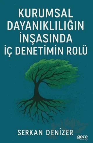 Kurumsal Dayanıklılığın İnşasında İç Denetimin Rolü