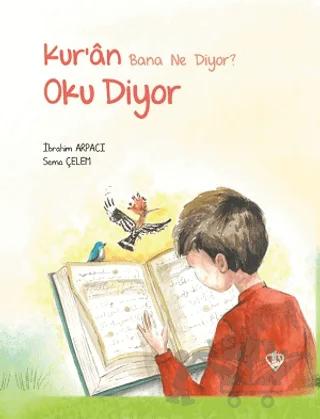 Kur’an Bana Ne Diyor? Oku Diyor