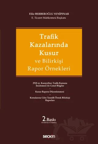 Trafik Kazalarında Kusur ve Bilirkişi Rapor Örnekleri