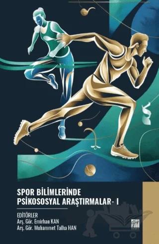 Spor Bilimlerinde Psikososyal Araştırmalar- I