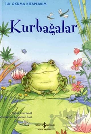 İlk Okuma Kitaplarım Kurbağalar