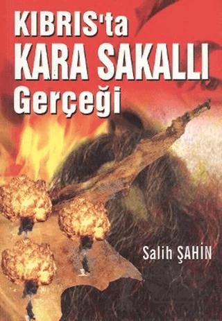 Kıbrıs’ta Kara Sakallı Gerçeği