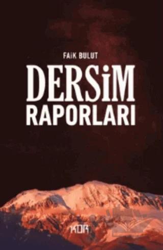 Dersim Raporları