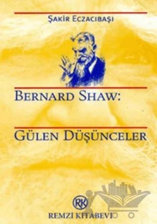 Bernard Shaw: Gülen Düşünceler - Oscar Wilde 2 Kitap Birarada