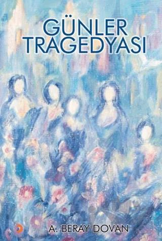 Günler Tragedyası