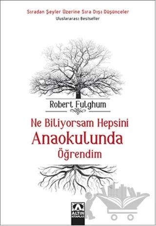 Ne Biliyorsam Hepsini Anaokulunda Öğrendim