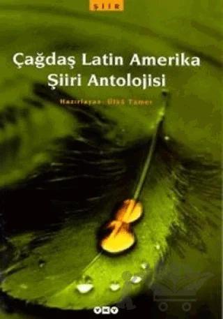 Çağdaş Latin Amerika Şiiri Antolojisi