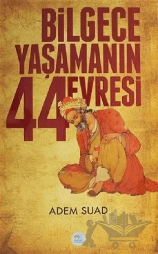 Bilgece Yaşamanın 44 Evresi