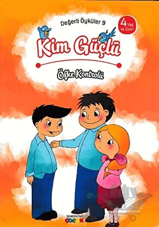 Kim Güçlü? - Öfke Kontrolü