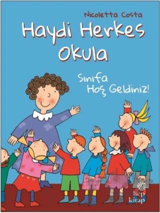 Sınıfa Hoş Geldiniz! - Haydi Herkes Okula