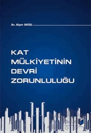 Kat Mülkiyetinin Devri Zorunluluğu