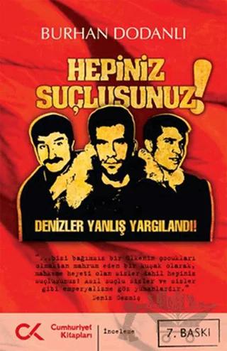Hepiniz Suçlusunuz!