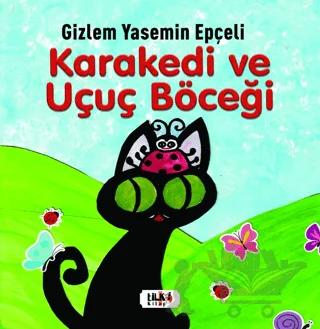 Kara Kedi ve Uçuç Böceği
