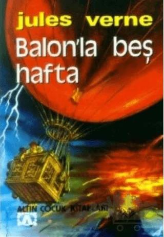 Balonla Beş Hafta – Jules Verne – Altın Kitaplar kitap kapağı