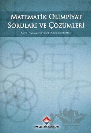 Matematik Olimpiyat Soruları ve Çözümleri