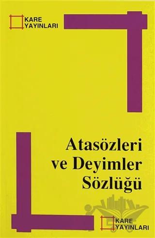 Atasözleri ve Deyimler Sözlüğü