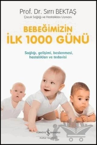 Bebeğimizin İlk 1000 Günü