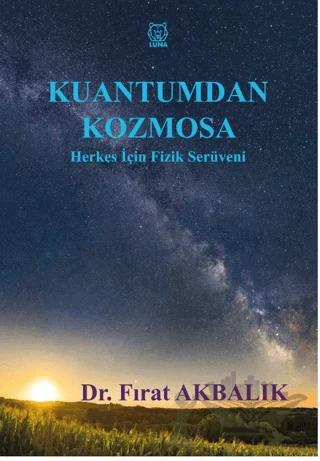 Kuantumdan Kozmosa Herkes İçin Fizik Serüveni