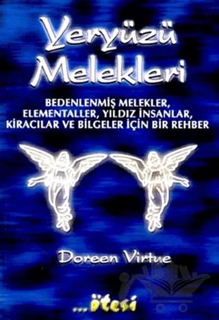 Yeryüzü Melekleri Bedenlenmiş Melekler, Elementaller, Yıldız İnsanlar, Kiracılar ve Bilgeler İçin Bir Rehber