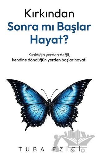 Kırkından Sonra Mı Başlar Hayat?