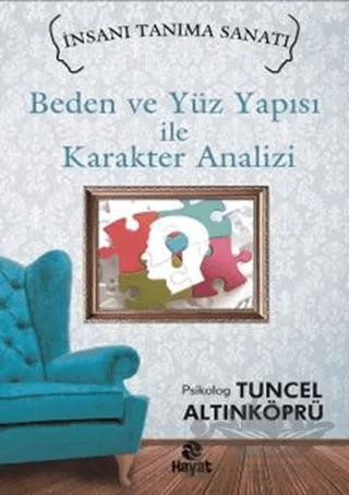 Beden ve Yüz Yapısı ile Karakter Analizi
