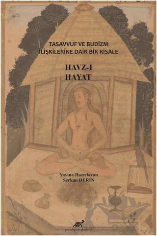 Tasavvuf ve Budizm İlişkilerine Dair Bir Risale: Havz-ı Hayat