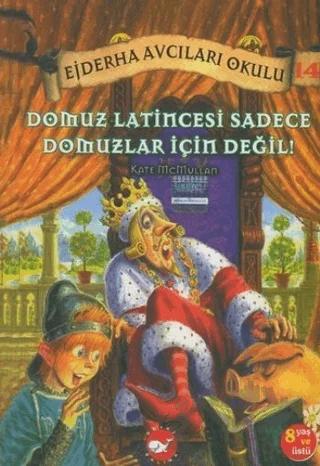 Ejderha Avcıları Okulu 14 Domuz Latincesi Sadece Domuzlar İçin Değil!