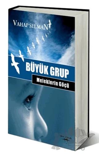 Büyük Grup - Meleklerin Göçü