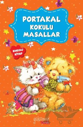 Portakal Kokulu Masallar (Kokulu Kitap)