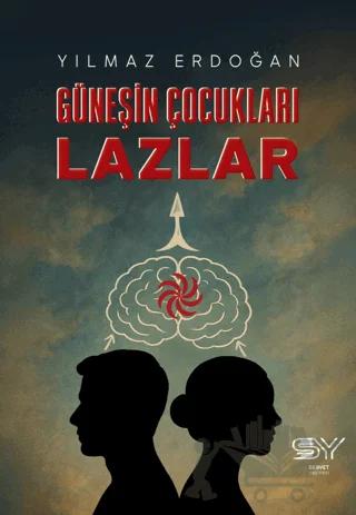 Güneşin Çocukları Lazlar