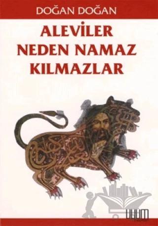 Aleviler Neden Namaz Kılmazlar?