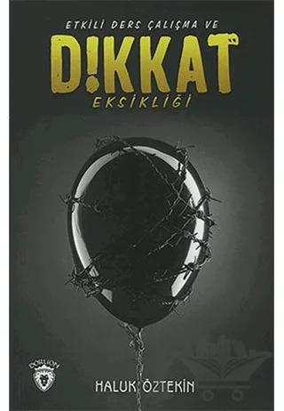 Etkili Ders Çalışma Ve Dikkat Eksikliği