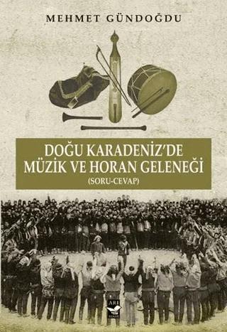 Doğu Karadeniz'de Müzik ve Horan Geleneği
