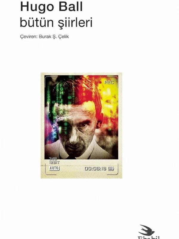 Hugo Ball - Bütün Şiirleri