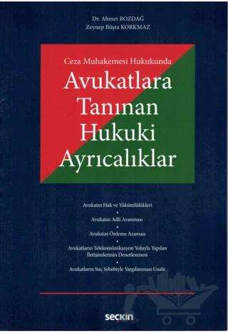 Avukatlara Tanınan Hukuki Ayrıcalıklar