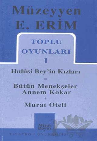 Toplu Oyunları 1 Hulusi Bey’in Kızları Bütün Menekşeler Annem Kokar Murat Oteli