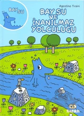 Bay Su ve İnanılmaz Yolculuğu