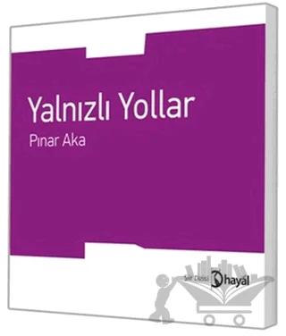 Yalnızlı Yollar