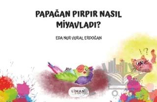 Papağan Pırpır Nasıl Miyavladı?