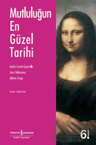 Mutluluğun En Güzel Tarihi