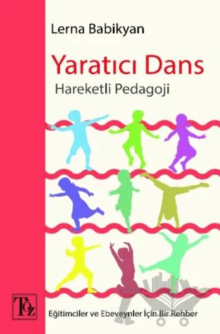 Yaratıcı Dans - Hareketli Pedagoji