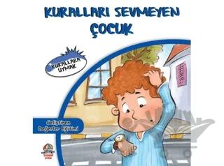 Kuralları Sevmeyen Çocuk