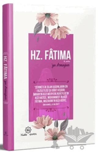 Hz. Fatıma'ya Armağan