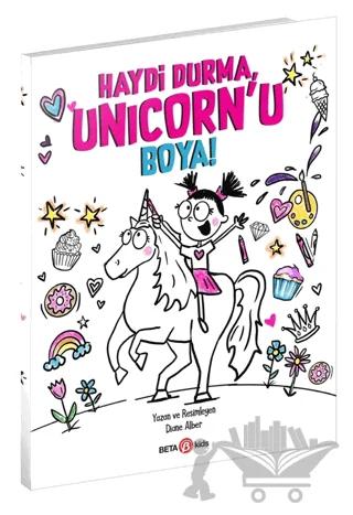 Haydi Durma, Unicorn’u Boya!