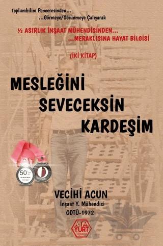 Mesleğini Seveceksin Kardeşim