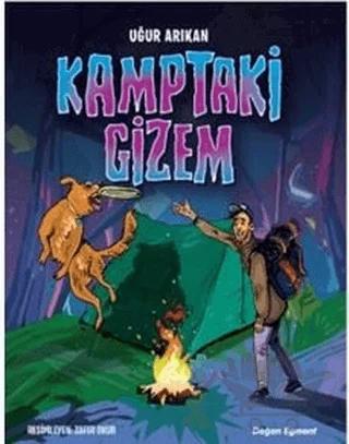 Kamptaki Gizem – Uğur Arıkan – Doğan Egmont Yayıncılık kitap kapağı