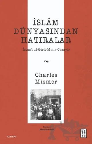 İslâm Dünyasından Hatıralar